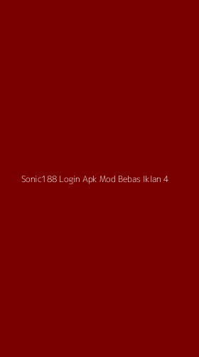 Tampilan Antarmuka Aplikasi Sonic188 Login Apk Mod Bebas Iklan - 4