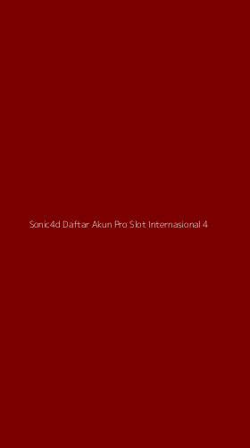 Tampilan Antarmuka Aplikasi Sonic4d Daftar Akun Pro Slot Internasional - 4