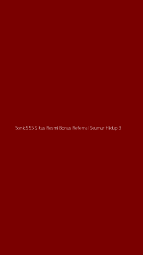 Tampilan Antarmuka Aplikasi Sonic555 Situs Resmi Bonus Referral Seumur Hidup - 3