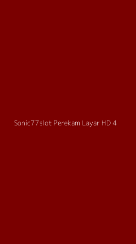 Tampilan Antarmuka Aplikasi Sonic77slot Perekam Layar Hd - 4