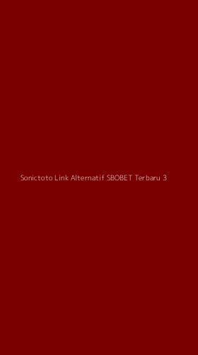 Tampilan Antarmuka Aplikasi Sonictoto Link Alternatif Sbobet Terbaru - 3