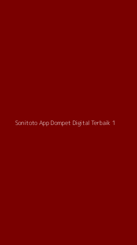 Tampilan Antarmuka Aplikasi Sonitoto App Dompet Digital Terbaik - 1