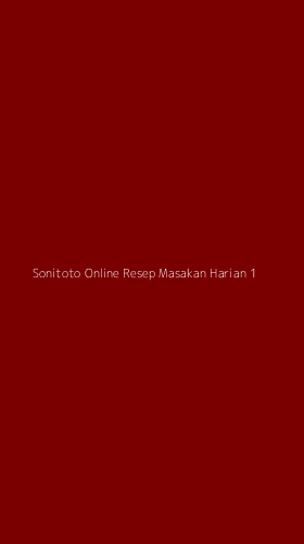 Tampilan Antarmuka Aplikasi Sonitoto Online Resep Masakan Harian - 1