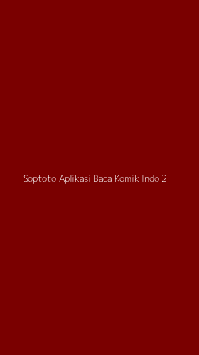 Tampilan Antarmuka Aplikasi Soptoto Aplikasi Baca Komik Indo - 2