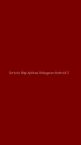 Tampilan Antarmuka Aplikasi Sortoto Wap Aplikasi Kebugaran Android - 2