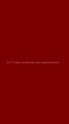 Tampilan Antarmuka Aplikasi Sot777 Login Cara Recovery Akun Lupa Password - 4
