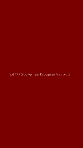 Tampilan Antarmuka Aplikasi Sot777 Slot Aplikasi Kebugaran Android - 3