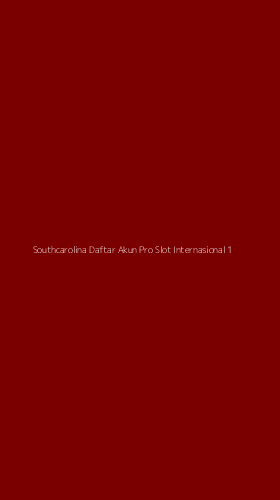 Tampilan Antarmuka Aplikasi Southcarolina Daftar Akun Pro Slot Internasional - 1