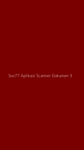 Tampilan Antarmuka Aplikasi Sov77 Aplikasi Scanner Dokumen - 3