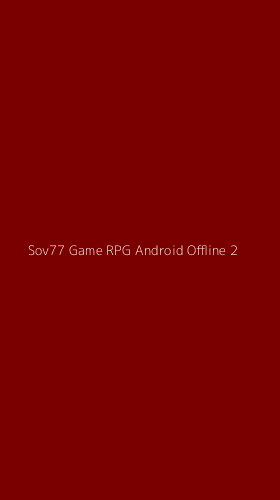 Tampilan Antarmuka Aplikasi Sov77 Game Rpg Android Offline - 2