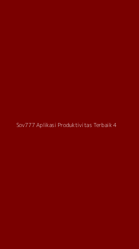 Tampilan Antarmuka Aplikasi Sov777 Aplikasi Produktivitas Terbaik - 4