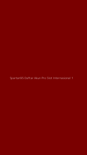 Tampilan Antarmuka Aplikasi Spartan95 Daftar Akun Pro Slot Internasional - 1
