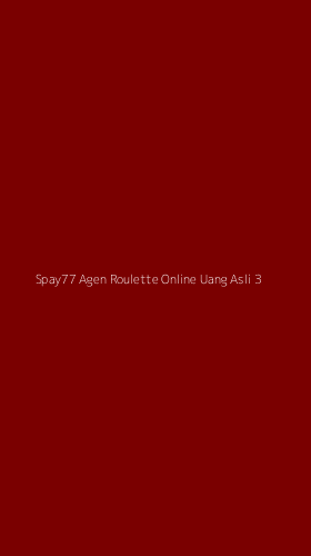 Tampilan Antarmuka Aplikasi Spay77 Agen Roulette Online Uang Asli - 3