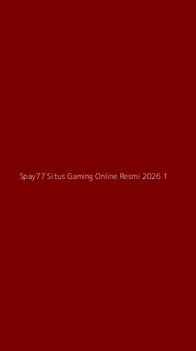 Tampilan Antarmuka Aplikasi Spay77 Situs Gaming Online Resmi 2026 - 1