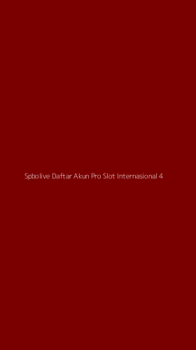 Tampilan Antarmuka Aplikasi Spbolive Daftar Akun Pro Slot Internasional - 4