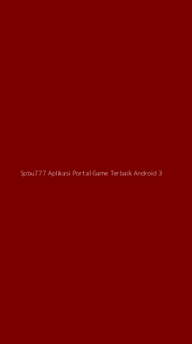 Tampilan Antarmuka Aplikasi Spbu777 Aplikasi Portal Game Terbaik Android - 3