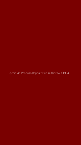 Tampilan Antarmuka Aplikasi Special4d Panduan Deposit Dan Withdraw Kilat - 4