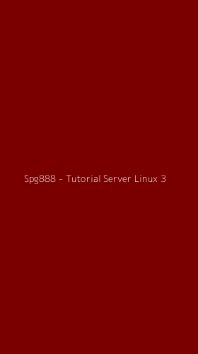 Tampilan Antarmuka Aplikasi Spg888 - Tutorial Server Linux - 3