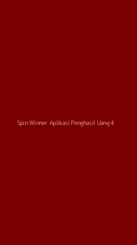 Tampilan Antarmuka Aplikasi Spin Winner Aplikasi Penghasil Uang - 4