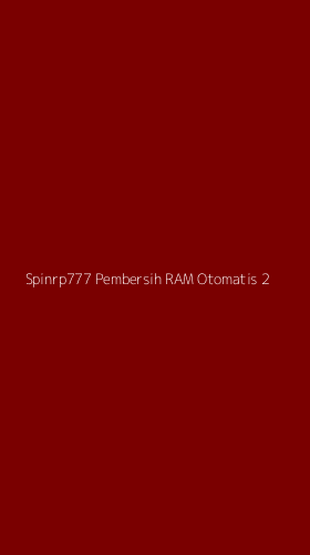 Tampilan Antarmuka Aplikasi Spinrp777 Pembersih Ram Otomatis - 2