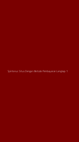Tampilan Antarmuka Aplikasi Spinterus Situs Dengan Metode Pembayaran Lengkap - 1