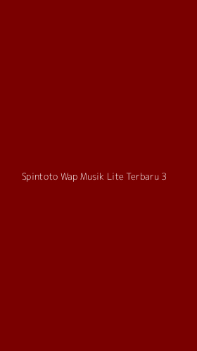 Tampilan Antarmuka Aplikasi Spintoto Wap Musik Lite Terbaru - 3