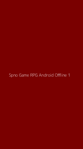 Tampilan Antarmuka Aplikasi Spno Game Rpg Android Offline - 1