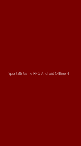 Tampilan Antarmuka Aplikasi Sport88 Game Rpg Android Offline - 4