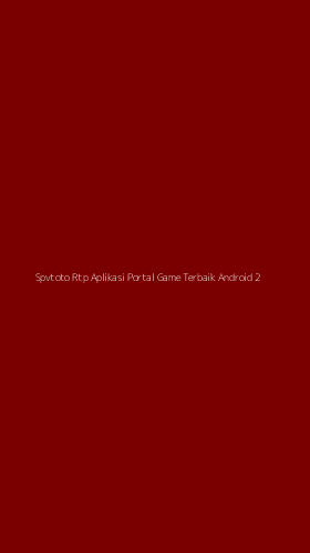 Tampilan Antarmuka Aplikasi Spvtoto Rtp Aplikasi Portal Game Terbaik Android - 2