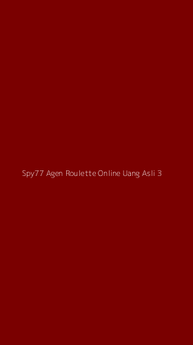 Tampilan Antarmuka Aplikasi Spy77 Agen Roulette Online Uang Asli - 3