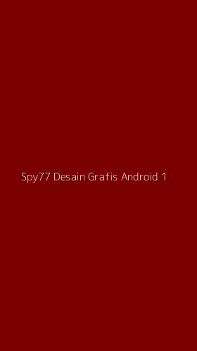 Tampilan Antarmuka Aplikasi Spy77 Desain Grafis Android - 1