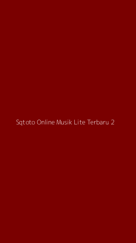 Tampilan Antarmuka Aplikasi Sqtoto Online Musik Lite Terbaru - 2