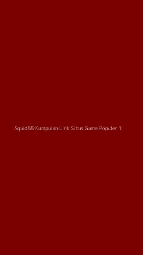 Tampilan Antarmuka Aplikasi Squid88 Kumpulan Link Situs Game Populer - 1