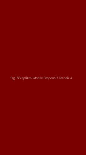 Tampilan Antarmuka Aplikasi Srg188 Aplikasi Mobile Responsif Terbaik - 4