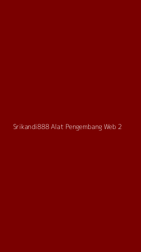 Tampilan Antarmuka Aplikasi Srikandi888 Alat Pengembang Web - 2