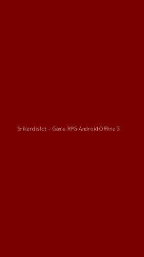 Tampilan Antarmuka Aplikasi Srikandislot - Game RPG Android Offline - 3