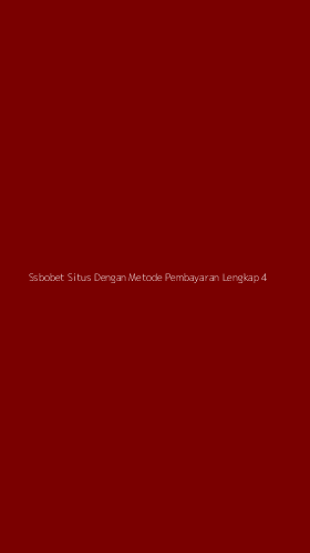 Tampilan Antarmuka Aplikasi Ssbobet Situs Dengan Metode Pembayaran Lengkap - 4