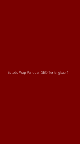 Tampilan Antarmuka Aplikasi Sstoto Wap Panduan Seo Terlengkap - 1