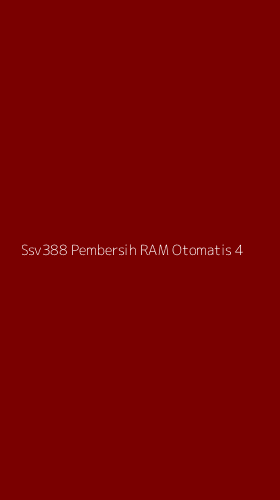 Tampilan Antarmuka Aplikasi Ssv388 Pembersih Ram Otomatis - 4