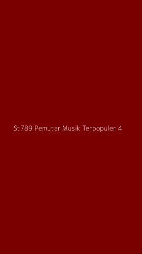 Tampilan Antarmuka Aplikasi St789 Pemutar Musik Terpopuler - 4