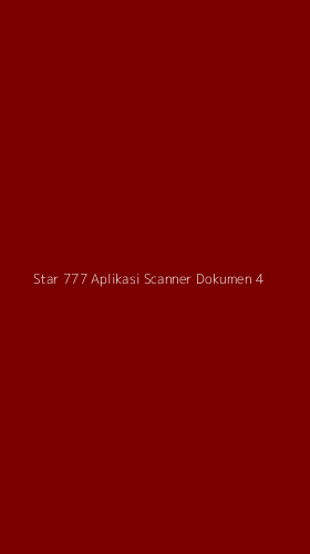 Tampilan Antarmuka Aplikasi Star 777 Aplikasi Scanner Dokumen - 4