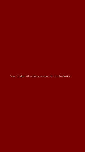 Tampilan Antarmuka Aplikasi Star 77slot Situs Rekomendasi Pilihan Terbaik - 4