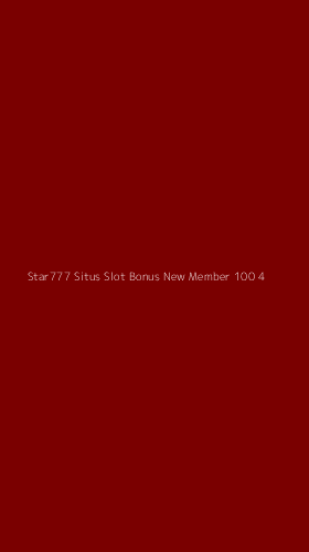 Tampilan Antarmuka Aplikasi Star777 Situs Slot Bonus New Member 100 - 4
