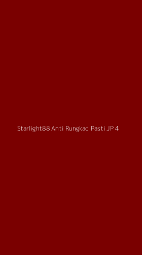 Tampilan Antarmuka Aplikasi Starlight88 Anti Rungkad Pasti Jp - 4