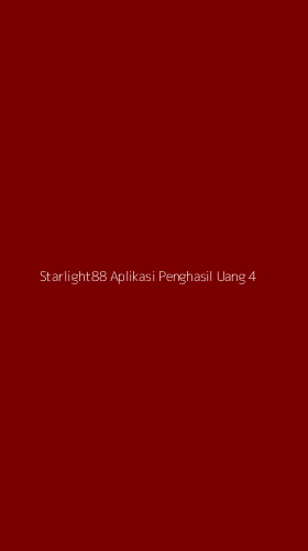 Tampilan Antarmuka Aplikasi Starlight88 Aplikasi Penghasil Uang - 4