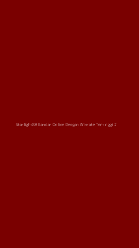 Tampilan Antarmuka Aplikasi Starlight88 Bandar Online Dengan Winrate Tertinggi - 2