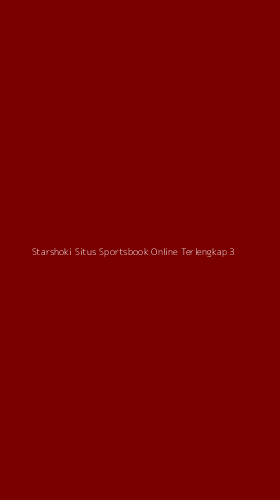 Tampilan Antarmuka Aplikasi Starshoki Situs Sportsbook Online Terlengkap - 3