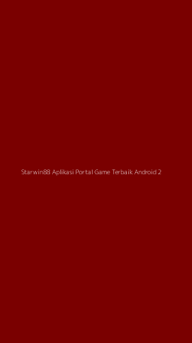 Tampilan Antarmuka Aplikasi Starwin88 Aplikasi Portal Game Terbaik Android - 2