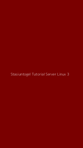 Tampilan Antarmuka Aplikasi Stasiuntogel Tutorial Server Linux - 3