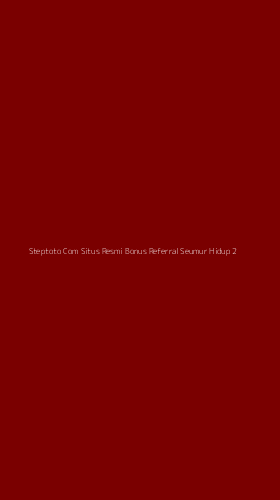 Tampilan Antarmuka Aplikasi Steptoto Com Situs Resmi Bonus Referral Seumur Hidup - 2
